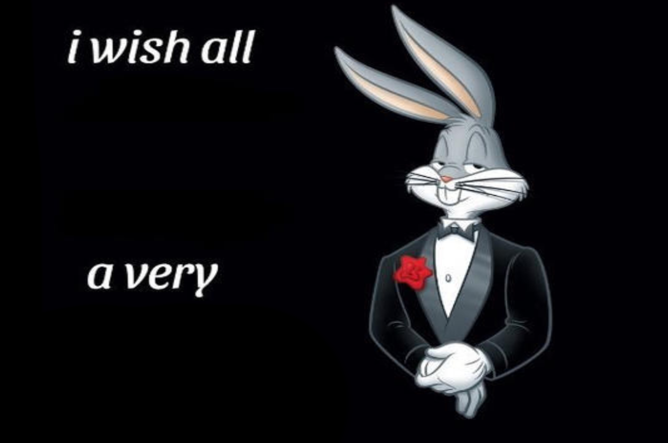 Bugs bunny I wish all empty template Meme Preview Image