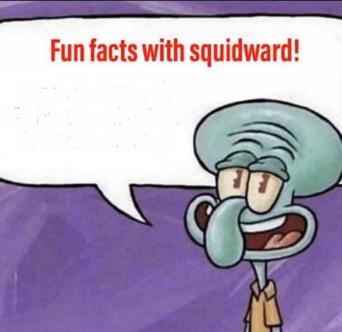Fun Facts with Squidward Meme Preview Image