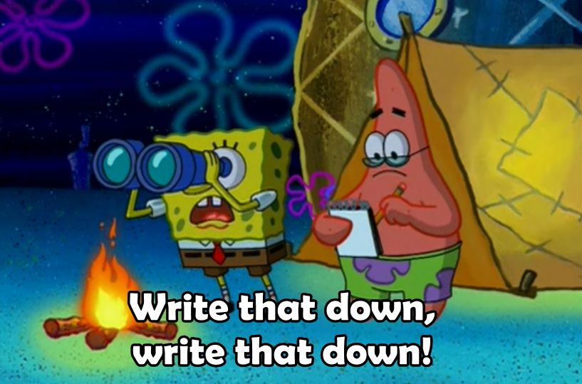 write that down Meme Template