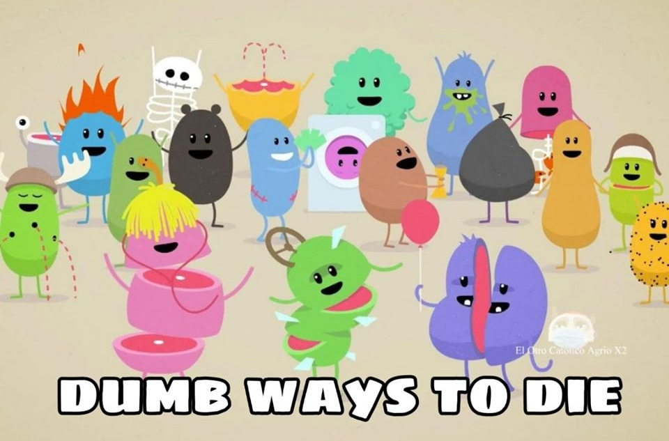 dumb ways to die  Meme Preview Image