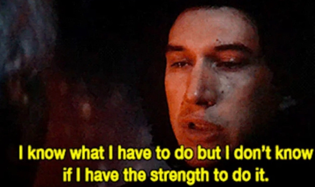 I know what I have to do but I don’t know if I have the strength Meme Preview Image