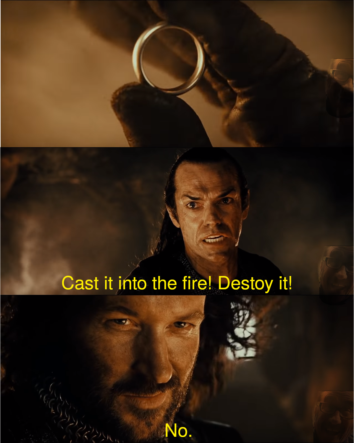 cast it into the fire Meme Preview Image