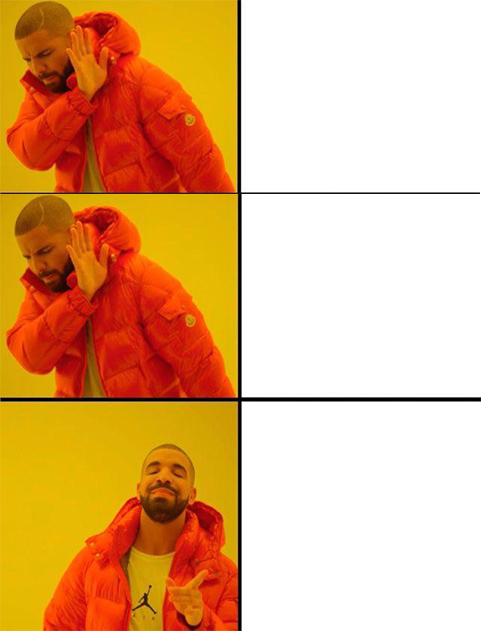 Drake meme 3 panels Meme Preview Image