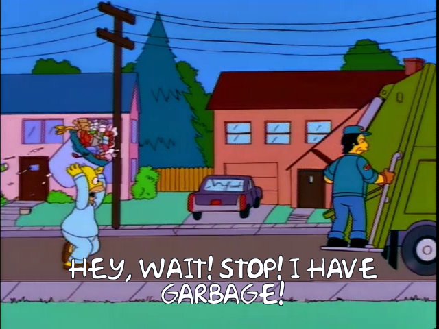Hey wait stop i have garbage  Meme Preview Image