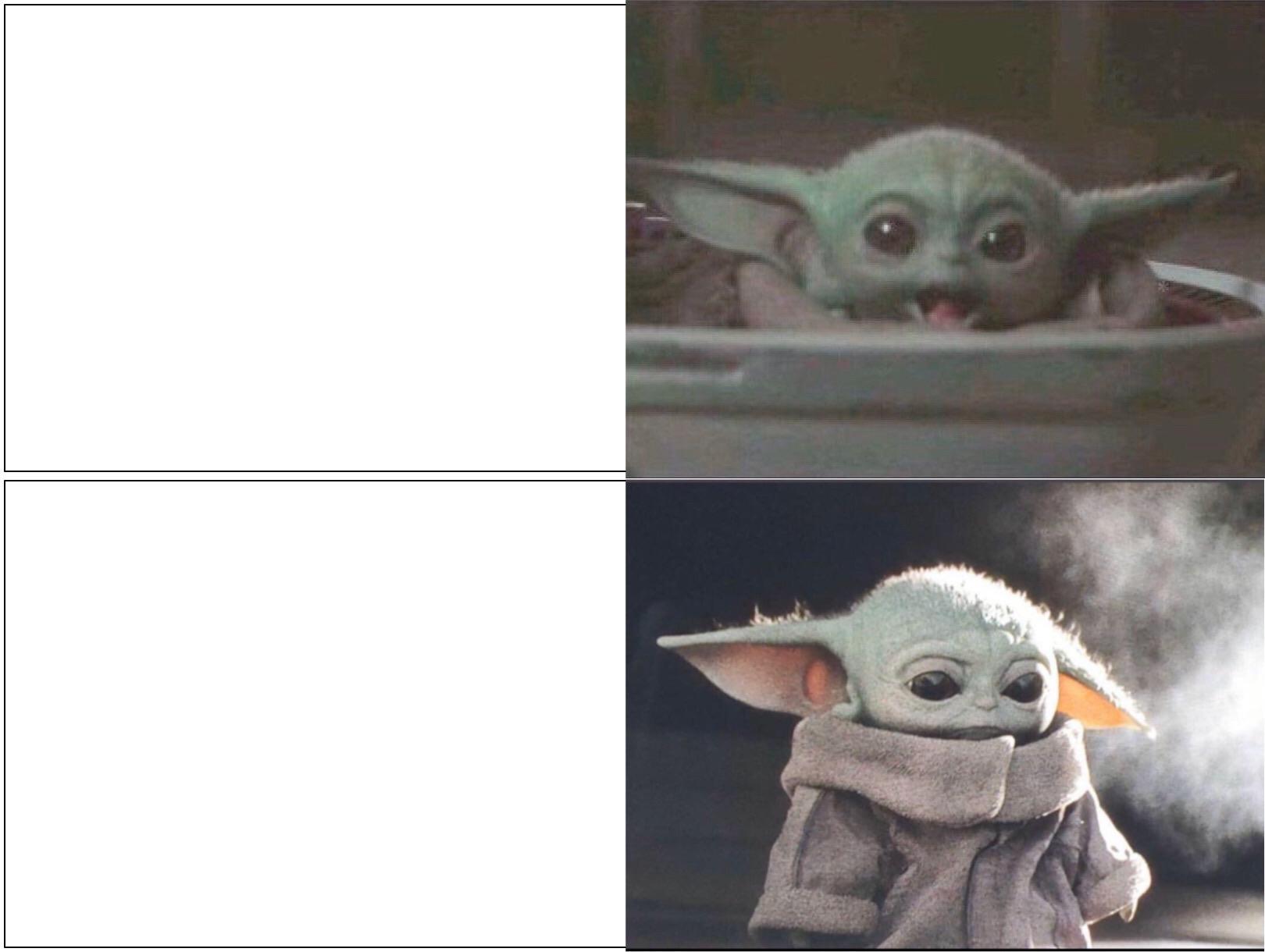 Baby Yoda happy then sad  Meme Preview Image