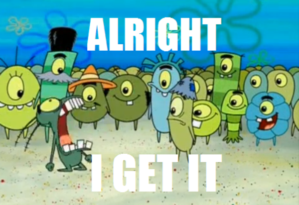 Alright I get It  Meme Preview Image