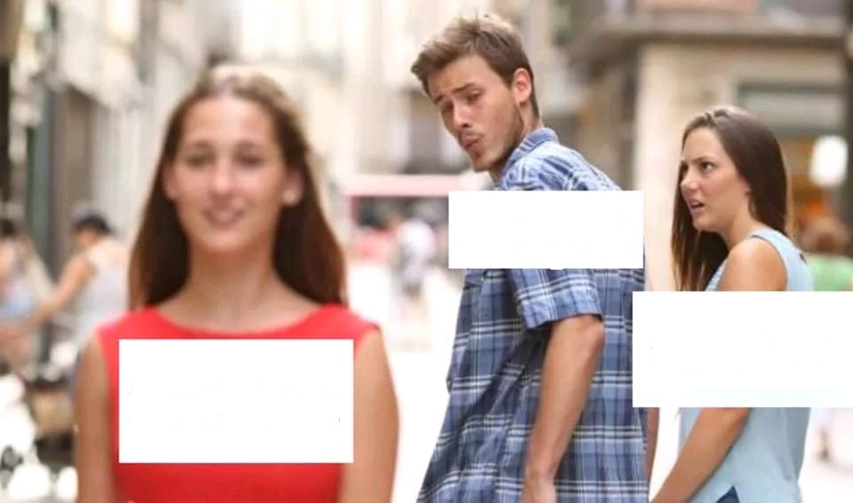 Distracted boyfriend  Meme Preview Image