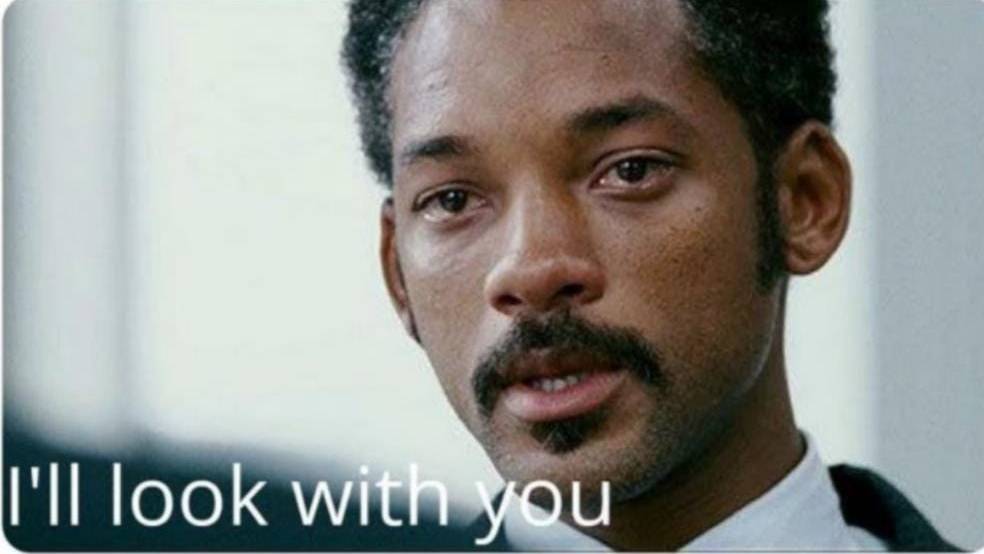 I'll look with you  Meme Preview Image