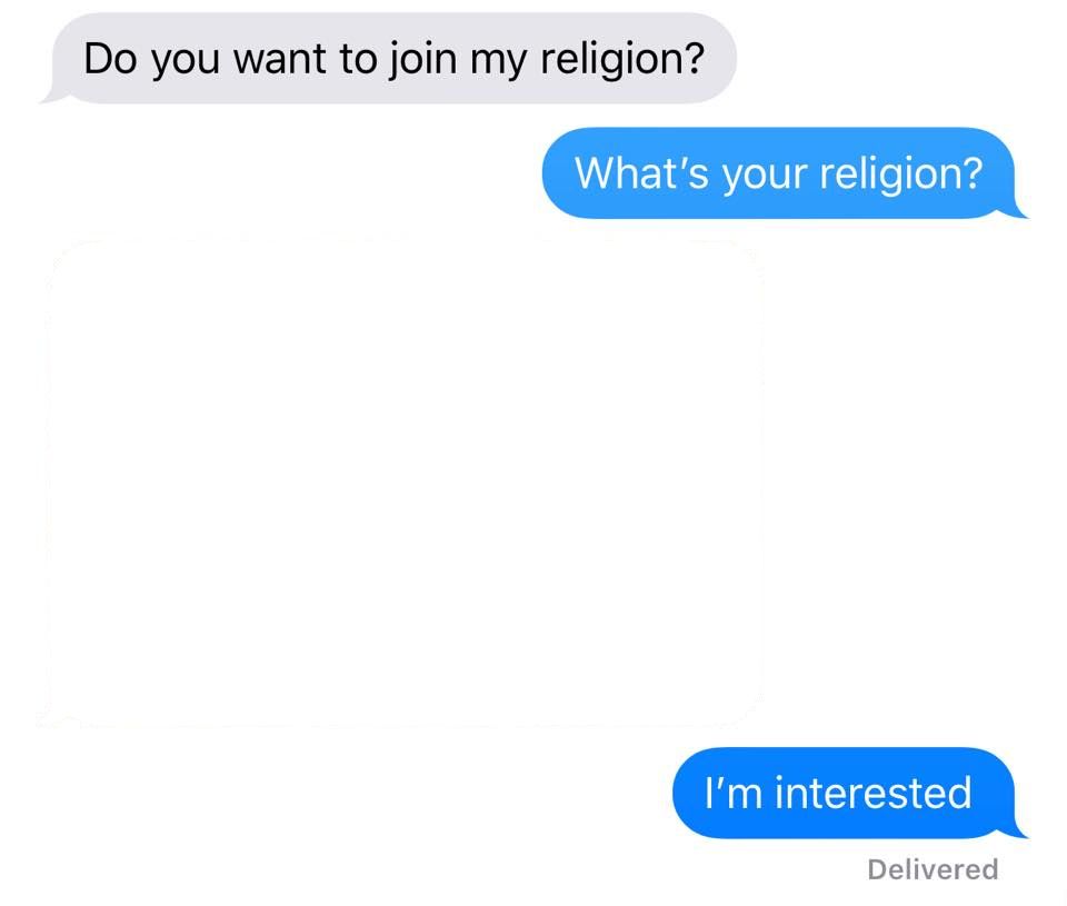 whats your religion  Meme Preview Image