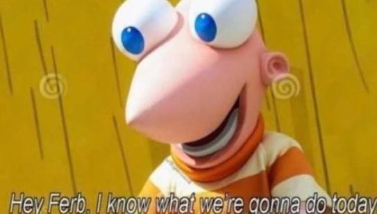 Hey Ferb  Meme Preview Image