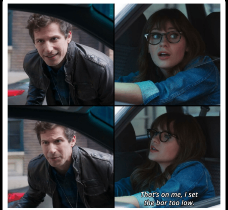 Brooklyn 99 Set the bar too low  Meme Preview Image