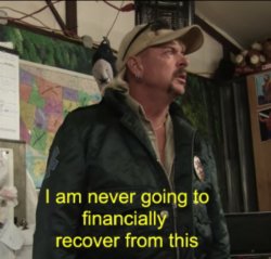 Joe Exotic Financially Recover Meme Template