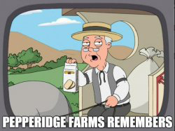 PEPPERIDGE FARMS REMEMBERS Meme Template