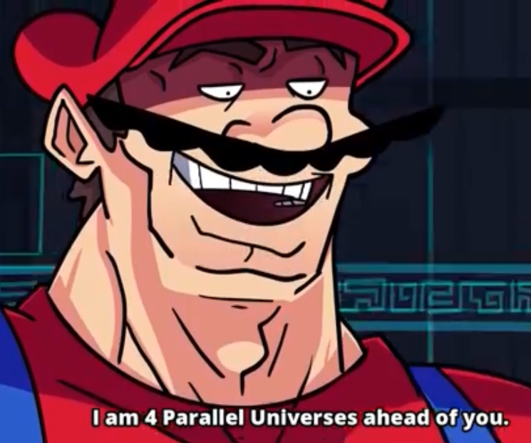 I Am 4 Parallel Universes Ahead Of You  Meme Template