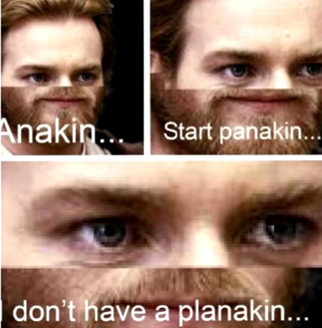 Anakin Start Panakin  Meme Template