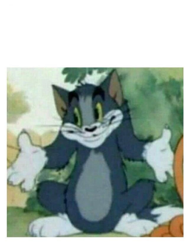 IDK Tom Template  Meme Template