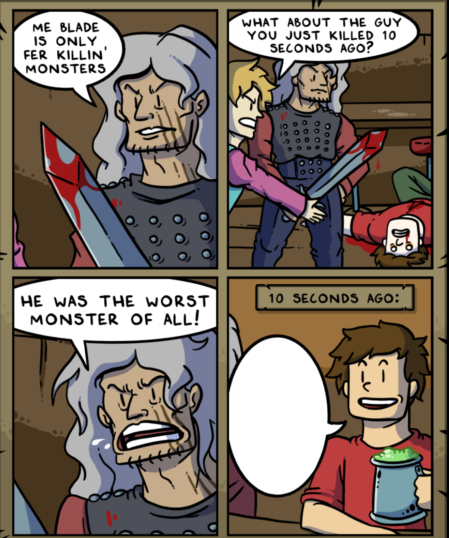 Me blade is only fer killin monsters  Meme Template