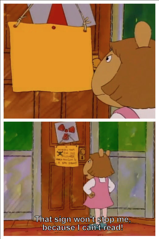 This sign won't stop me, because i cant read  Meme Template