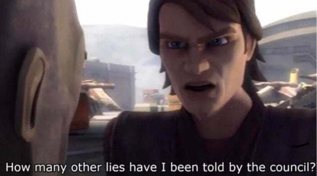 how many other lies have i been told by the council  Meme Template